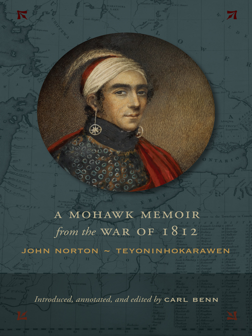 Title details for A Mohawk Memoir from the War of 1812 by Carl Benn - Available